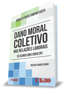 Dano Moral Coletivo nas Relações Laborais