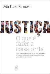JUSTIÇA - O QUE E FAZER A COISA CERTA