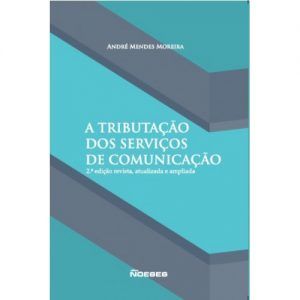 A Tributação dos Serviços de Comunicação