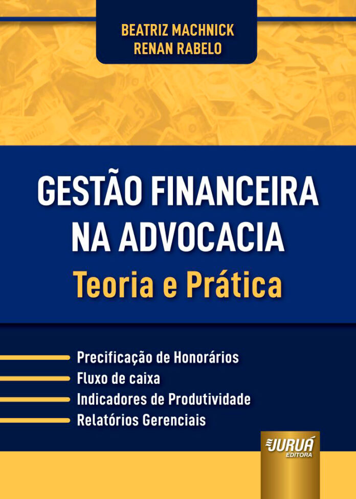 GESTÃO_FINANCEIRA_NA_ADVOCACIA_Foto Divulgação